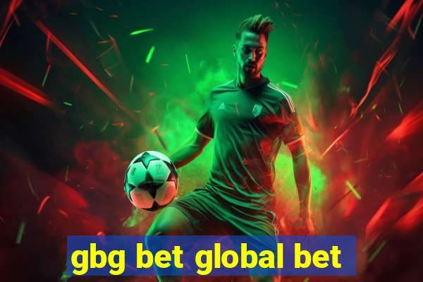 gbg bet global bet